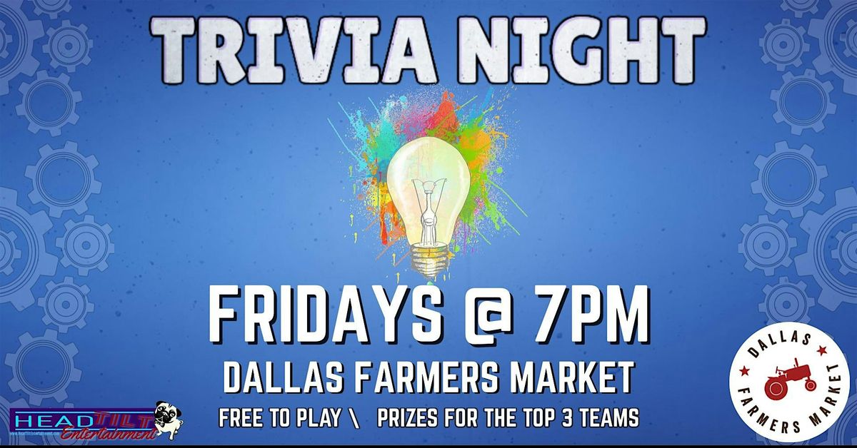 FRIDAY TRIVIA AT DALLAS FARMERS MARKET | Event in Dallas | AllEvents