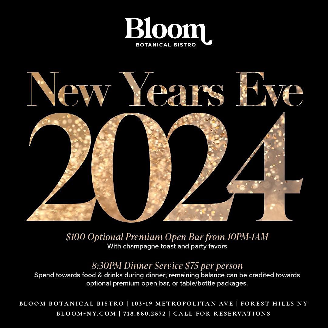 NYE at Bloom Botanical Bistro in Forest Hills NY, Bloom Botanical ...
