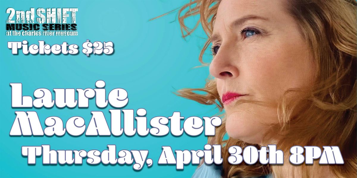 2nd SHIFT Concert: Laurie MacAllister, 30 April | Event in Waltham | AllEvents