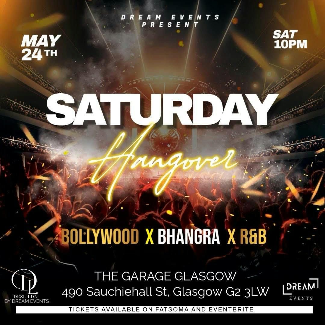 SATURDAY HANGOVER - Bollywood x Bhangra x R&amp;B Party, 24 May | Event in Glasgow | AllEvents