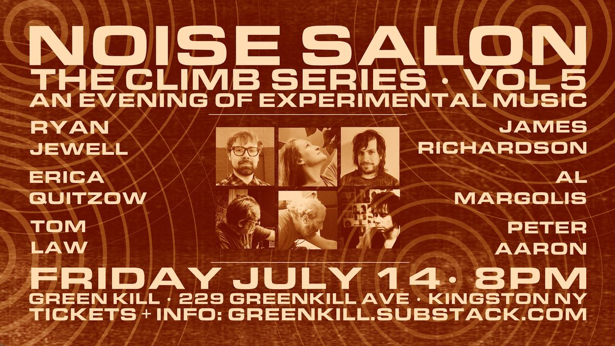 Noise Salon: The Climb Series, Vol 5, July 14, 8 PM, Green K*ll Sessions, July 14 2023 | Online Event | AllEvents.in Noise Salon... 