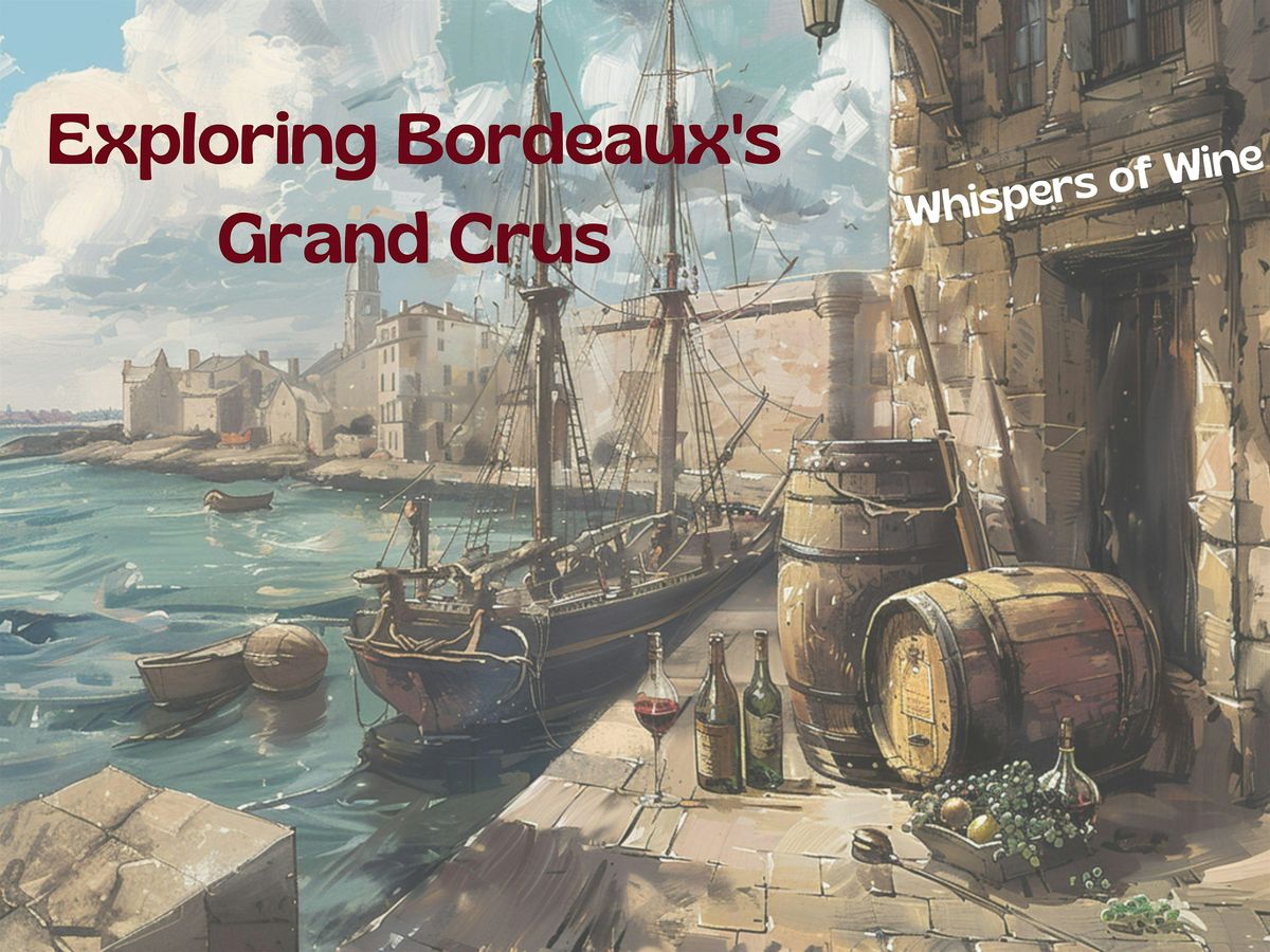 Whispers of Wine Quest Experience: Exploring Bordeaux's Grand Crus | Event in Bordeaux | AllEvents