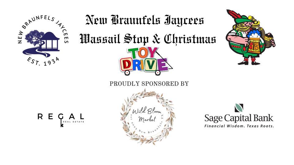 30th Annual Wassailfest New Braunfels Jaycees Wassail Stop & Toy