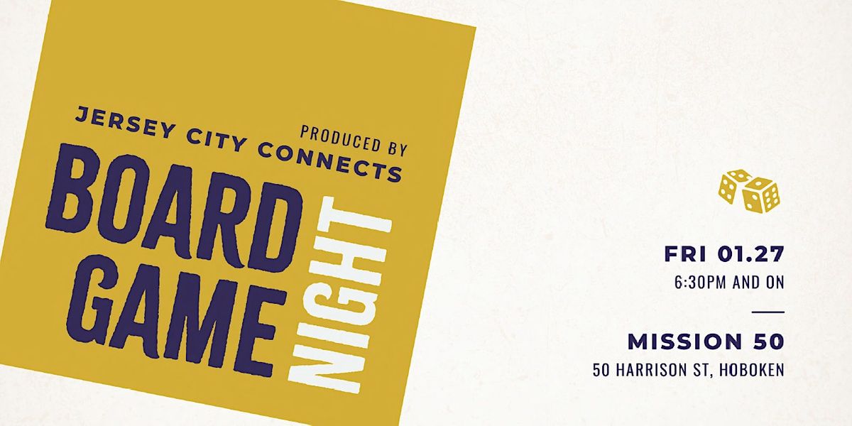 Jersey City Connects x Mission 50 Board Game Night Coworking Spaces