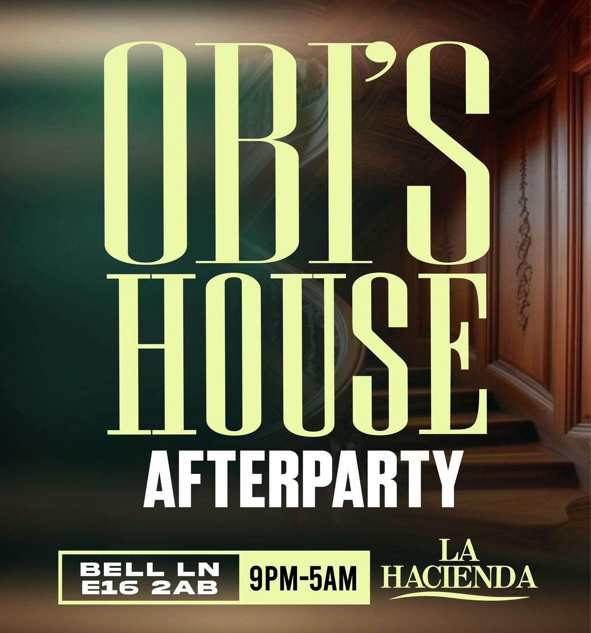 OBI’s HOUSE LONDON AFTER PARTY, 25 August | Event in Barking | AllEvents