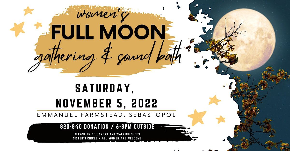 Women's Full Moon Gathering and Sound Bath | Event in Sebastopol | AllEvents