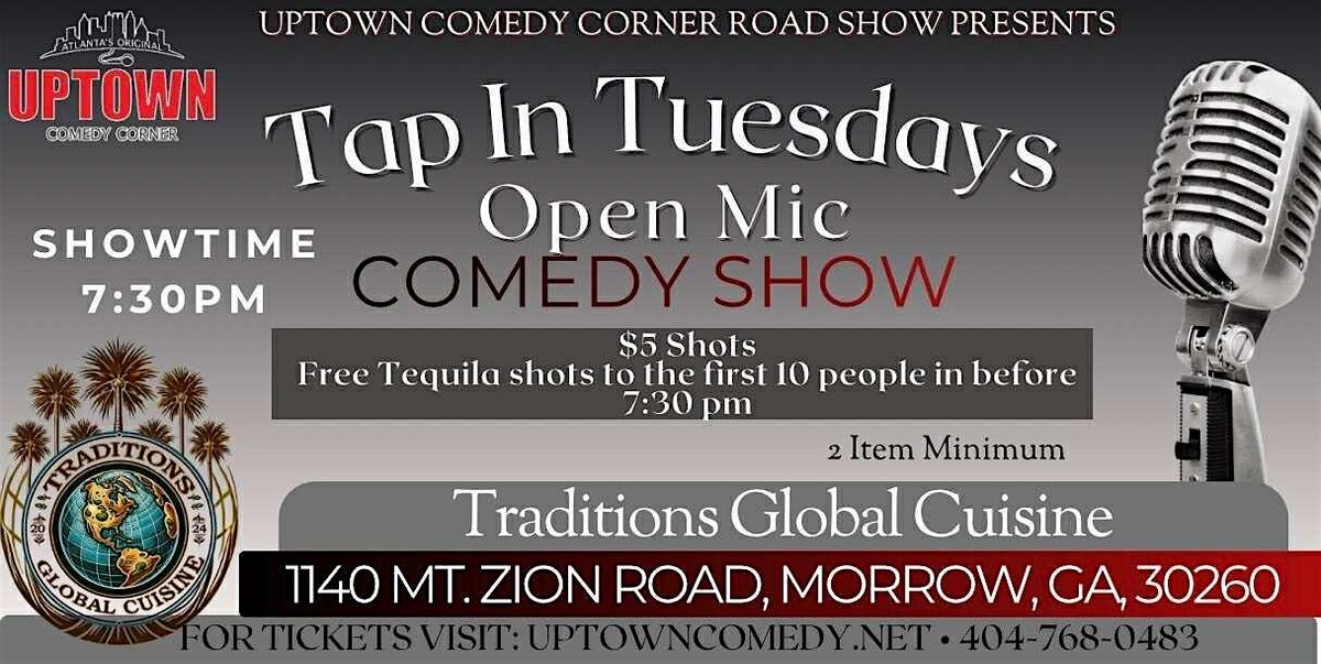 Uptown Comedy Corner Presents:Tequila Tap In Tuesdays, Open Mic Comedy Show, 9 December | Event in Morrow
