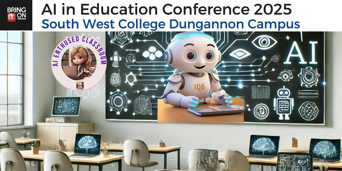 GenAIEdu: AI in Education Conference 2025, South West College ...