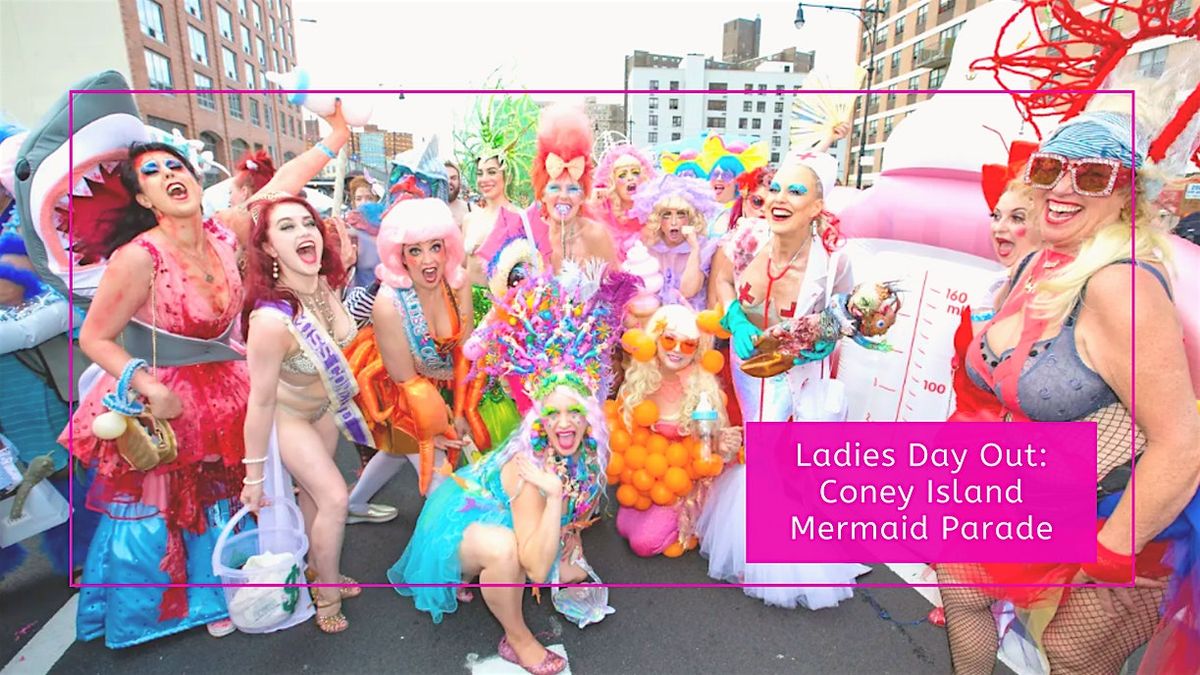 Ladies Day Out Coney Island Mermaid Parade, Union Square, New York, 22