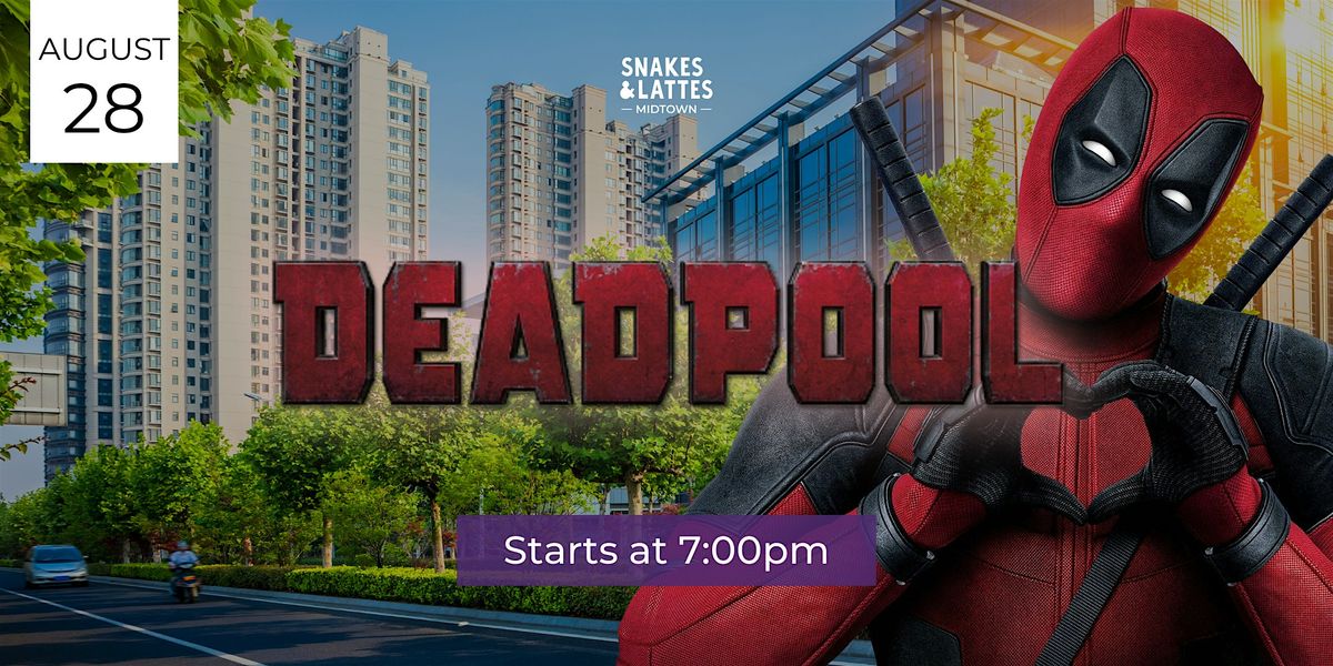 Deadpool Trivia Night - Snakes & Lattes Midtown, Snakes & Lattes ...