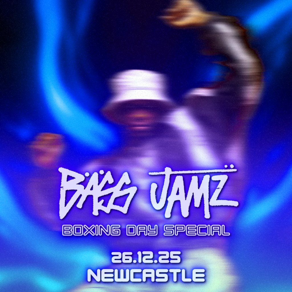 Bass Jamz Boxing Day Special Newcastle, 26 December | Event in Newcastle Upon Tyne | AllEvents