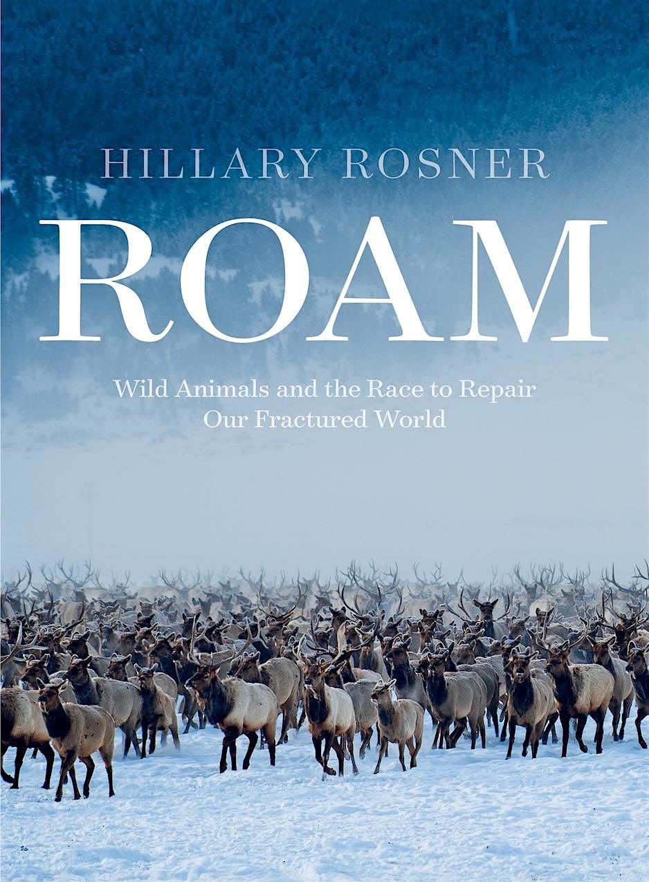 Roam: Reconnecting Wildlife and Our World, 27 January | Event in Oakland | AllEvents