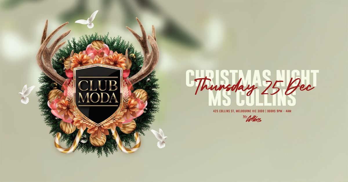 CLUB MODA MELBOURNE | 25.12.25 | XMAS NIGHT | MS COLLINS, 25 December | Event in Melbourne | AllEvents