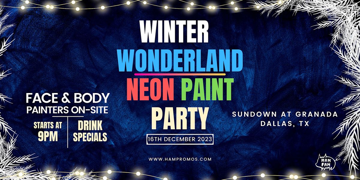 Winter Wonderland Neon Paint Rave 12/16 Dallas, TX, Sundown at