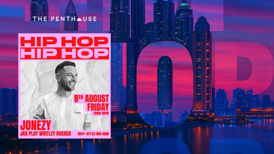 DJ Jonezy | The Penthouse HipHop & RnB Fridays, 8 August | Event in Dubai | AllEvents