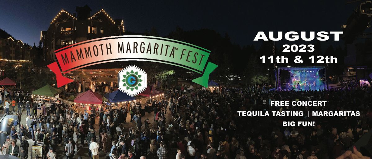 Mammoth Margarita Festival 2023, The Village at Mammoth Lakes, August