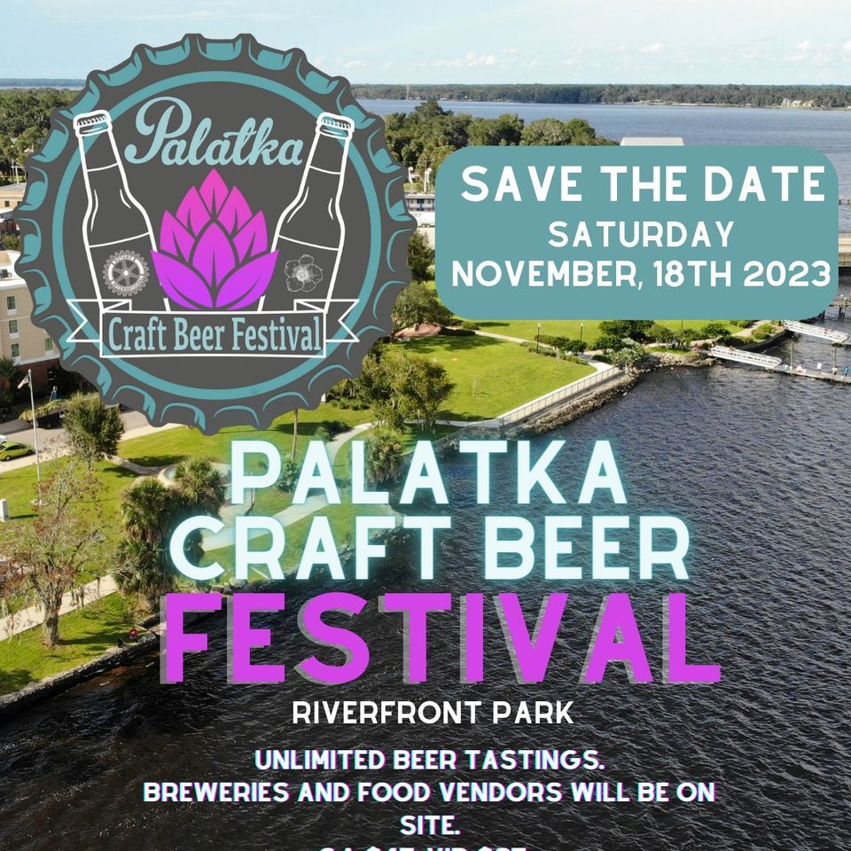 2023 Palatka Craft Beer Festival, Riverfront Park, Palatka, Fl