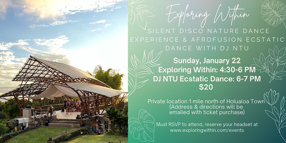 Exploring Within Silent Disco & Ecstatic Dance w/ DJ NTU, Location 1