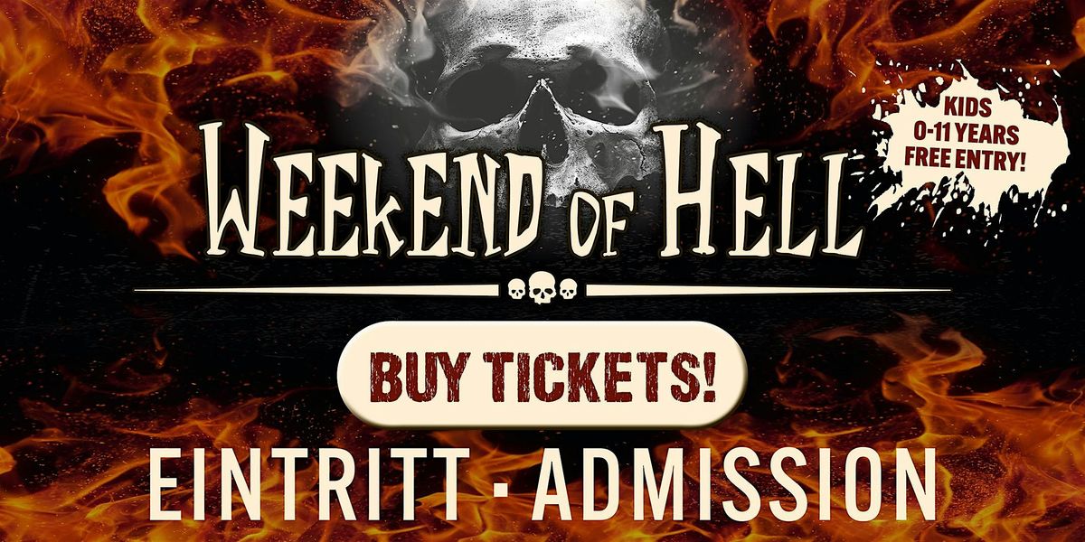 ADMISSION /  EINTRITT @ WEEKEND OF HELL 2025, 30 August | Event in Oberhausen | AllEvents