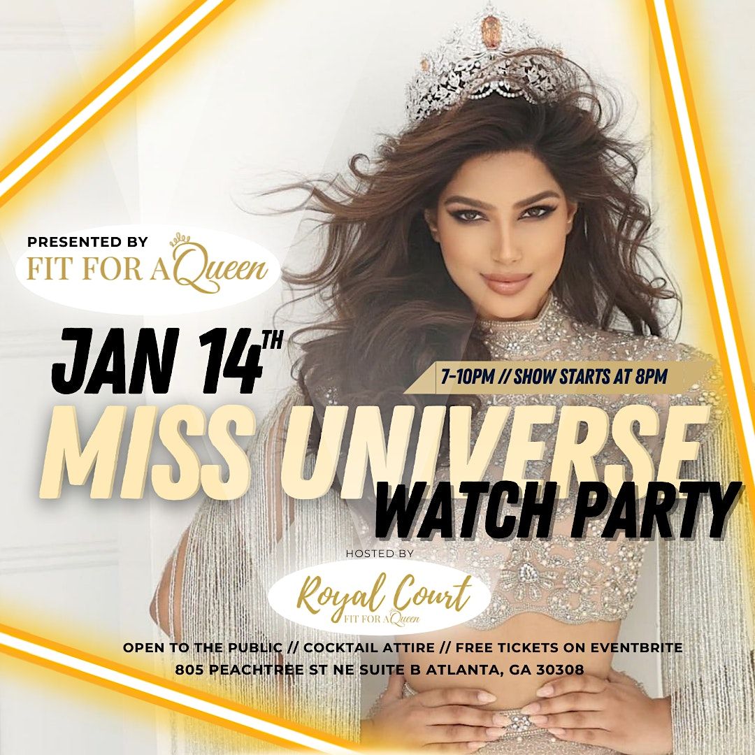 Miss Universe Watch Party Hosted by Fit For A Queen, Fit For A Queen