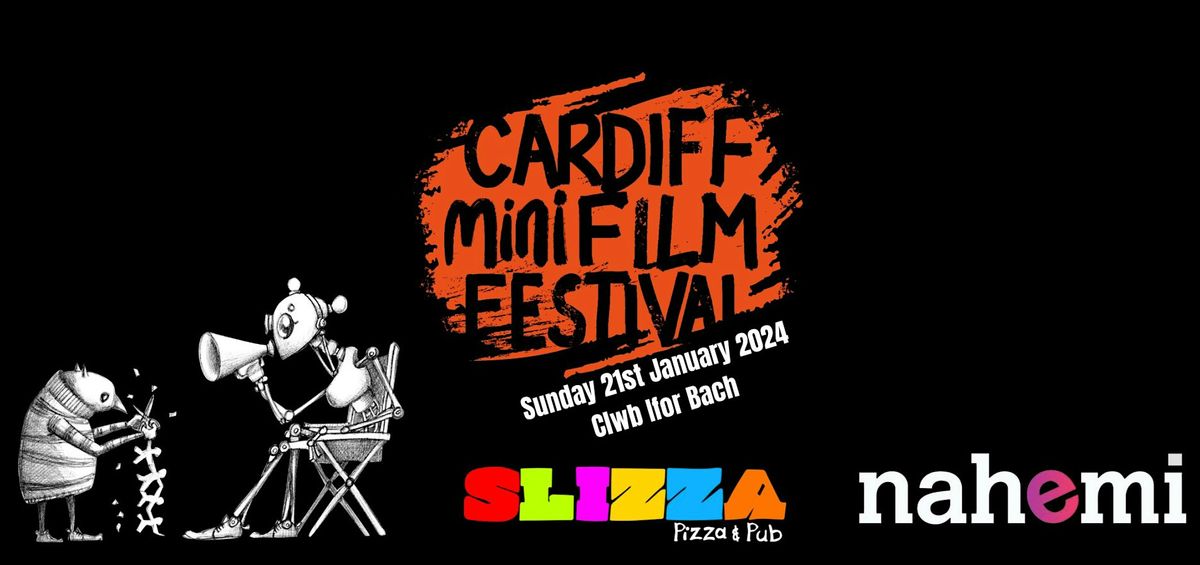 Cardiff Mini Film Festival, Clwb Ifor Bach, Cardiff, January 21 2024