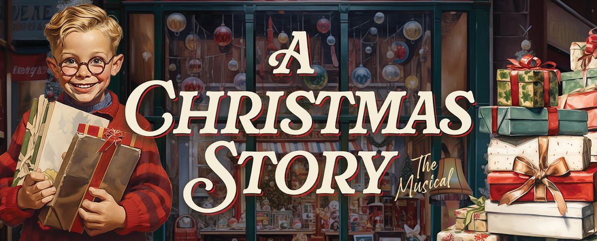 A Christmas Story: The Musical | Event in Evans | AllEvents