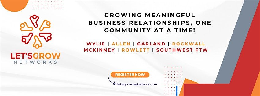Let's Grow Networks | Rowlett Chapter Weekly Meeting | Event in Rowlett | AllEvents