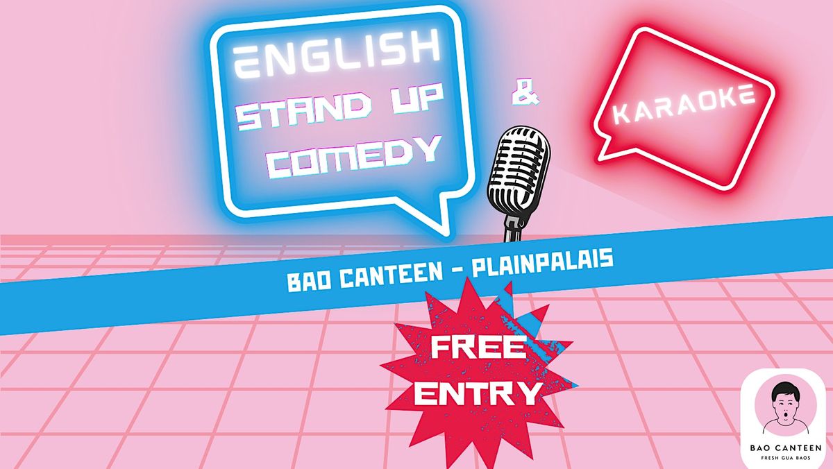FREE! English Stand Up Comedy & Karaoke in Geneva, Bao Canteen