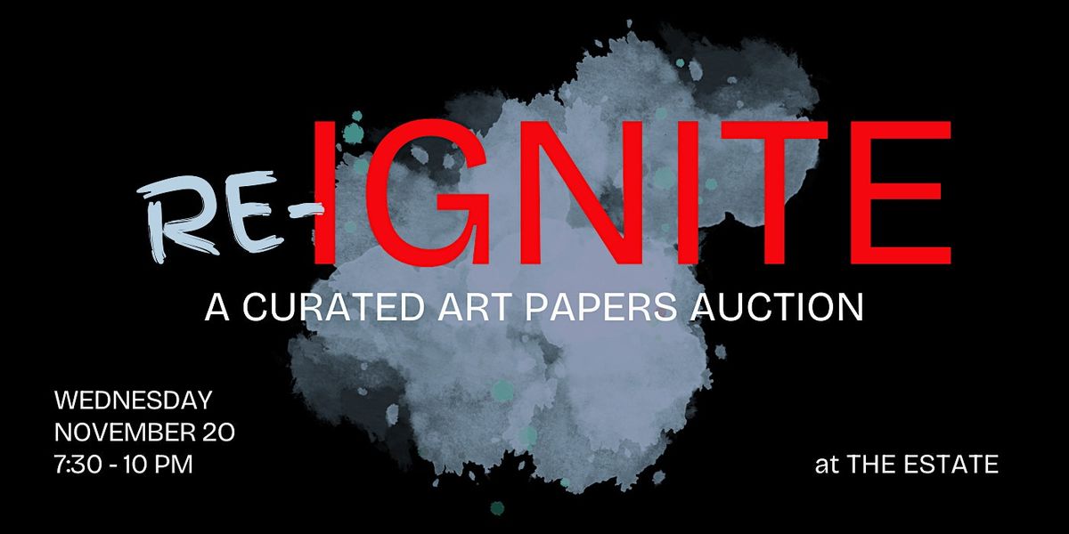 REIGNITE A CURATED ART PAPERS AUCTION, The Estate, Atlanta, 20