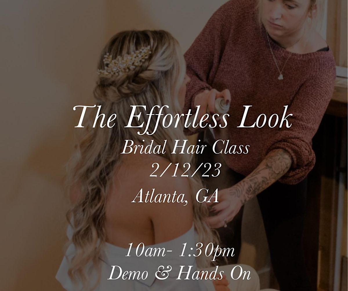 The Effortless Look Bridal Hair Class ( ATL Erin Winter Hair