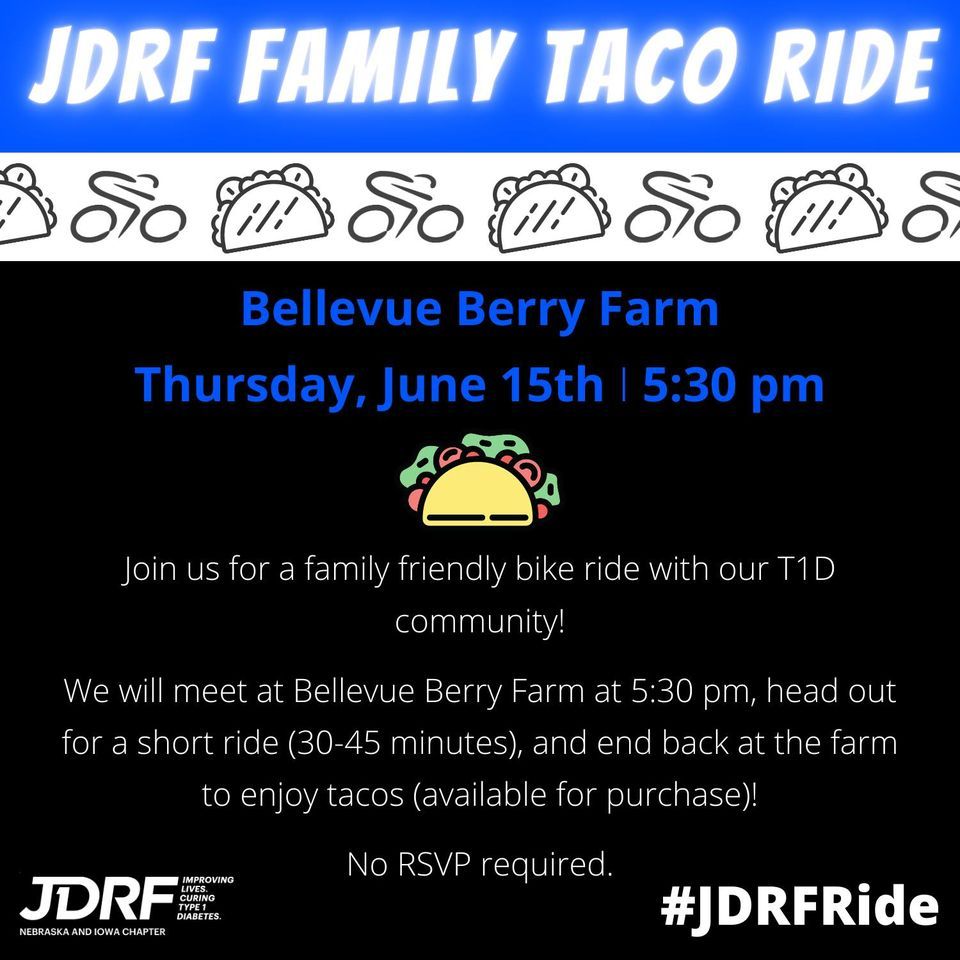 Taco Ride JDRF Family Taco Ride, Bellevue Berry & Pumpkin Ranch, Papillion, 15 ...