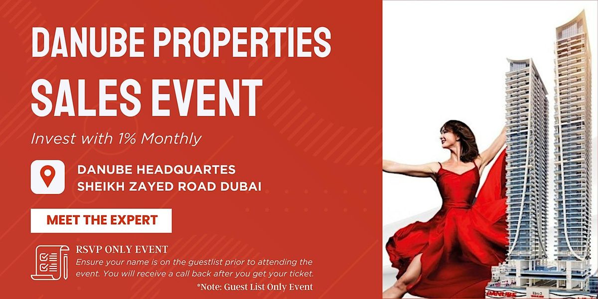 Dazzling Danube Delights: Unveiling Extraordinary Properties Sales Event | Event in Dubai | AllEvents