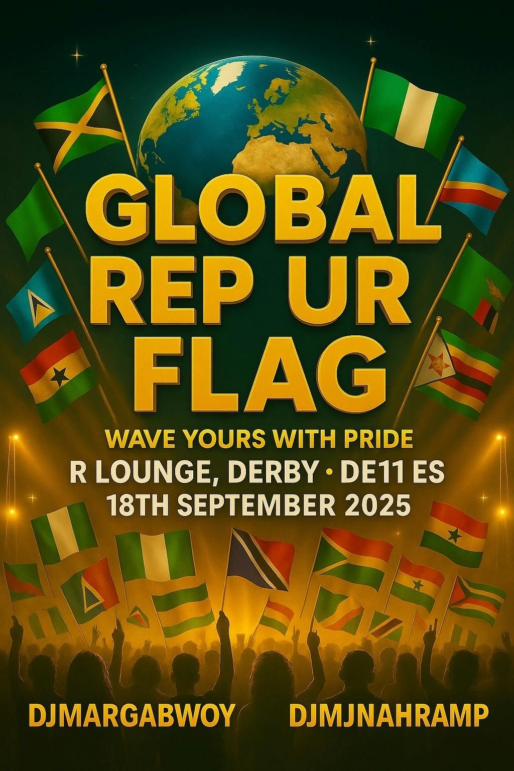 GLOBAL REP YOUR FLAG / DERBY / DJ MARGABWOY AND DJ MJNAHRAMP, 18 September | Event in Derby | AllEvents