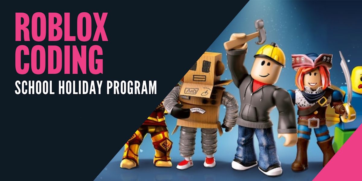 School Holiday Program Roblox Coding Camp 1 Trelawney Street