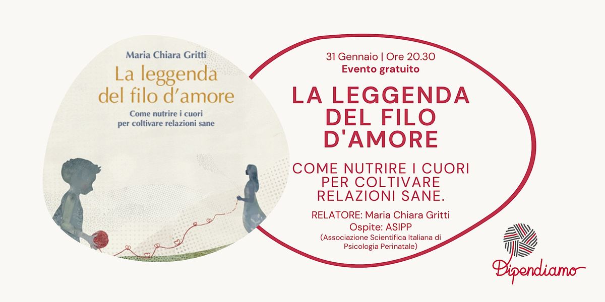 Serata con lAutore: La Leggenda del filo dAmore - Evento Gratuito