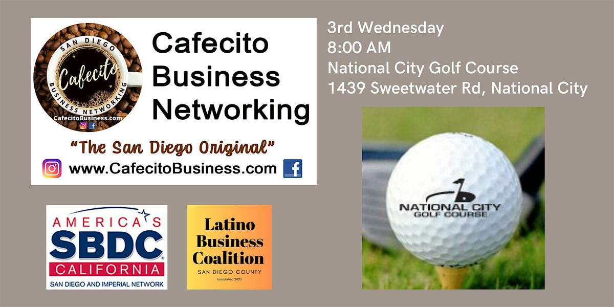 Cafecito Business Networking, National City 3rd Wednesday May, 21 May | Event in National City | AllEvents