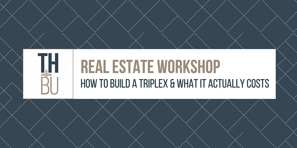 HABU Real Estate How To Build A Triplex & What It ACTUALLY