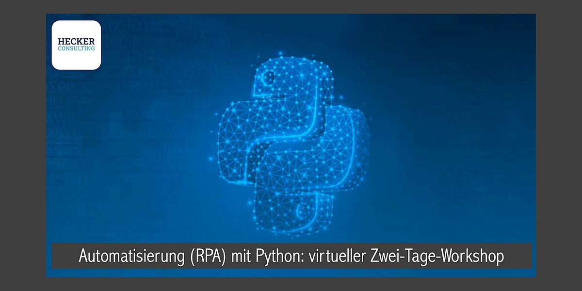 Automatisierung (RPA) mit Python, March 2 to March 3 | Online Event ...