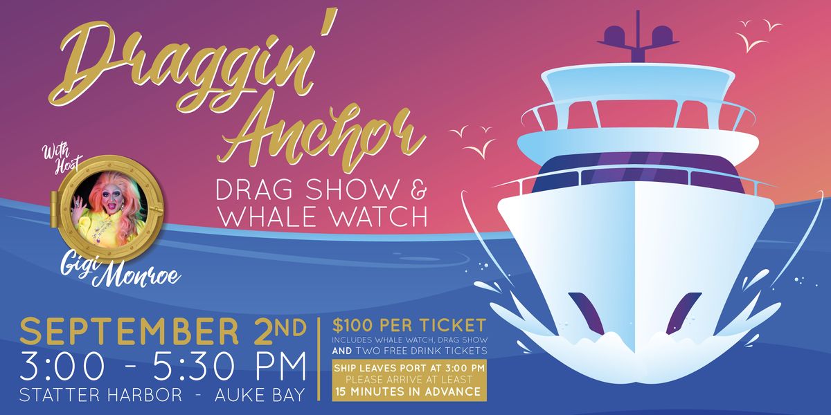 Draggin Anchor, Auke Bay Statter Harbor, September 2 2023 AllEvents.in