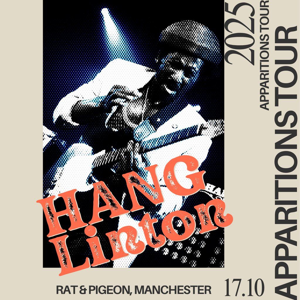 Hang Linton: Apparitions Tour at The Rat and Pigeon, 17 October | Event in Manchester | AllEvents