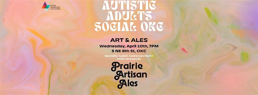 Autistic Adults Social OKC 3 NE 8th St Oklahoma City 10 April 2024 Autistic Adults Social OKC 3 NE 8th St Oklahoma City 10 April 2024