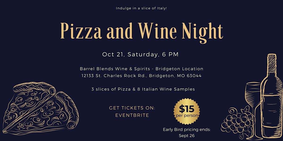 Pizza and Wine Night Indulge in a slice of Italy, Barrel Blends Wine