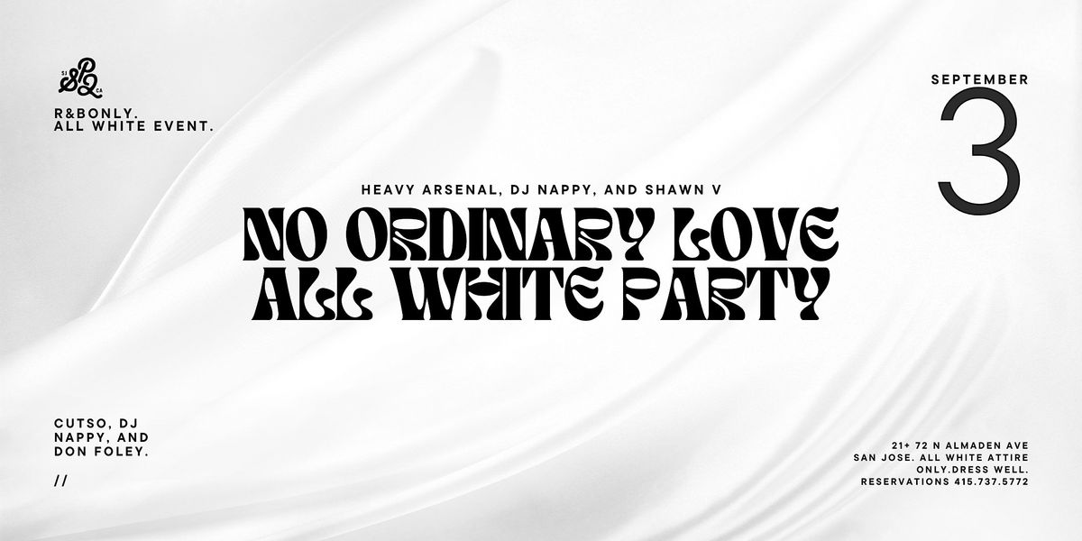 NO ORDINARY LOVE R&B ALL WHITE EVENT, SP2 Communal Bar + Restaurant, San Jose, 3 September 2023 NO ORDINARY LOVE R&B ALL WHITE EVENT, SP2 Communal Bar + Restaurant, San Jose, 3 September 2023