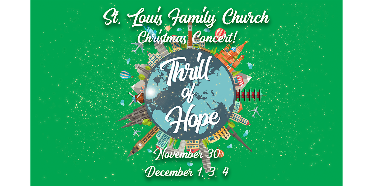 St. Louis Family Churchs Thrill Of Hope Christmas Concert!, St Louis