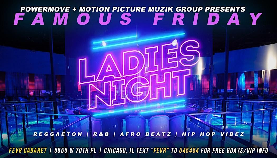 FAMOUS FRIDAY "LADIES NIGHT" @FEVR CHICAGO! | Event in Chicago | AllEvents