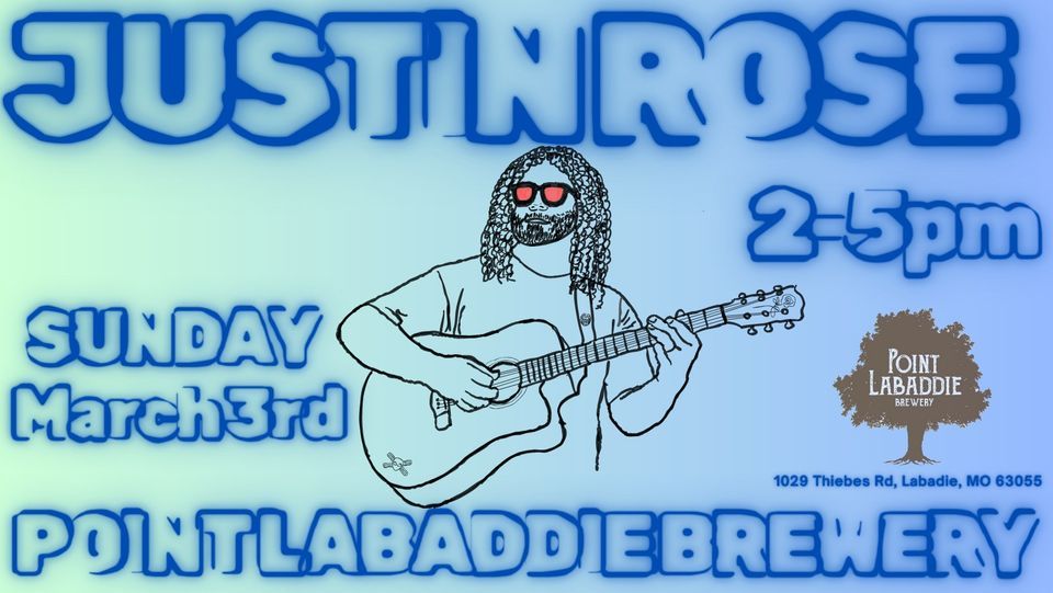 Justin Rose at Point Labaddie Brewery!, 1029 Thiebes Rd, Labadie, MO