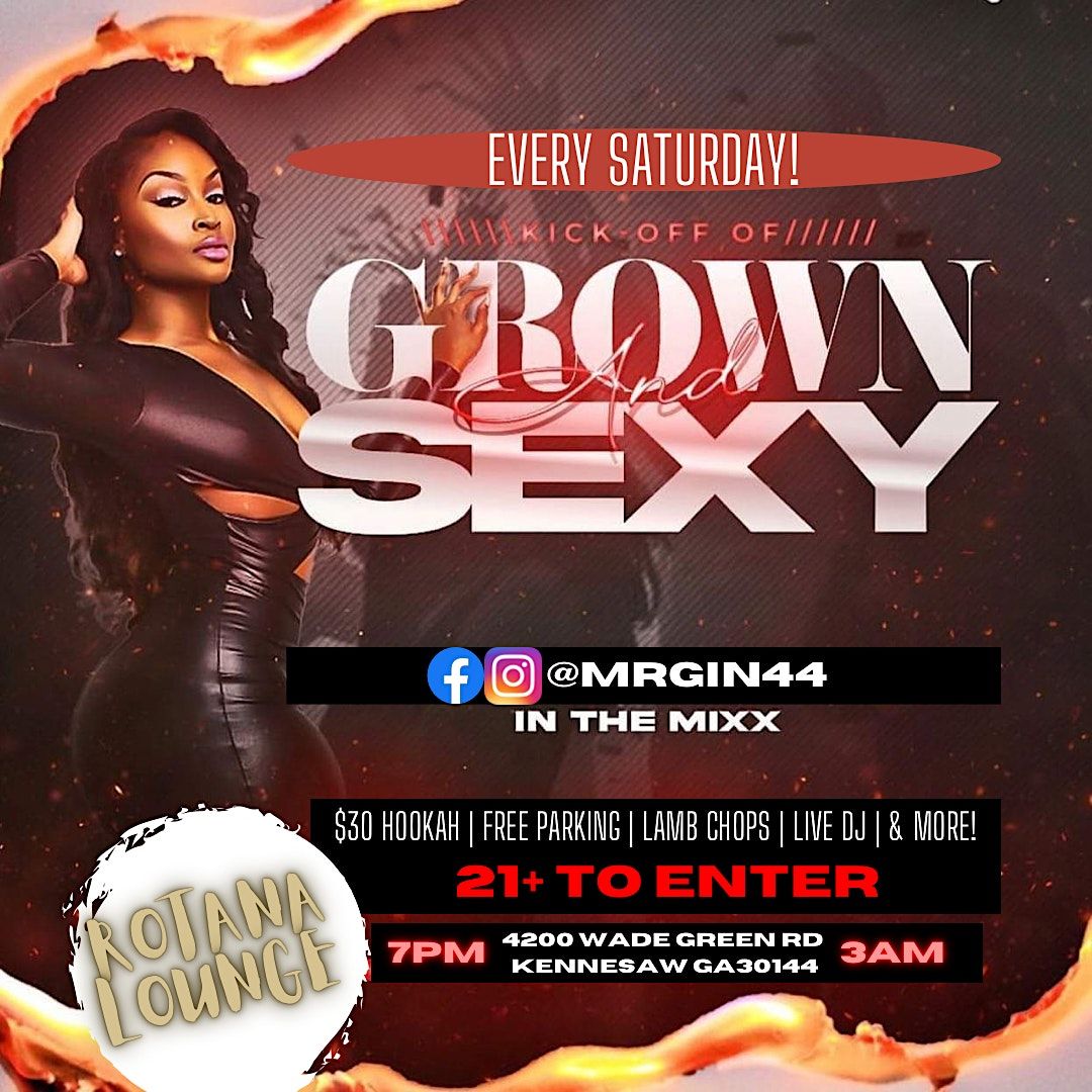 Grown & Sexy Saturdays! Hosted By MrGin44, Rotana Restaurant & Hookah