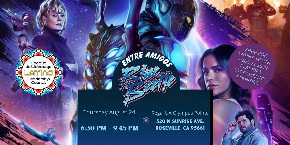 Entre Amigos Movie Blue Beetle, Regal UA Olympus Pointe, Roseville, 24