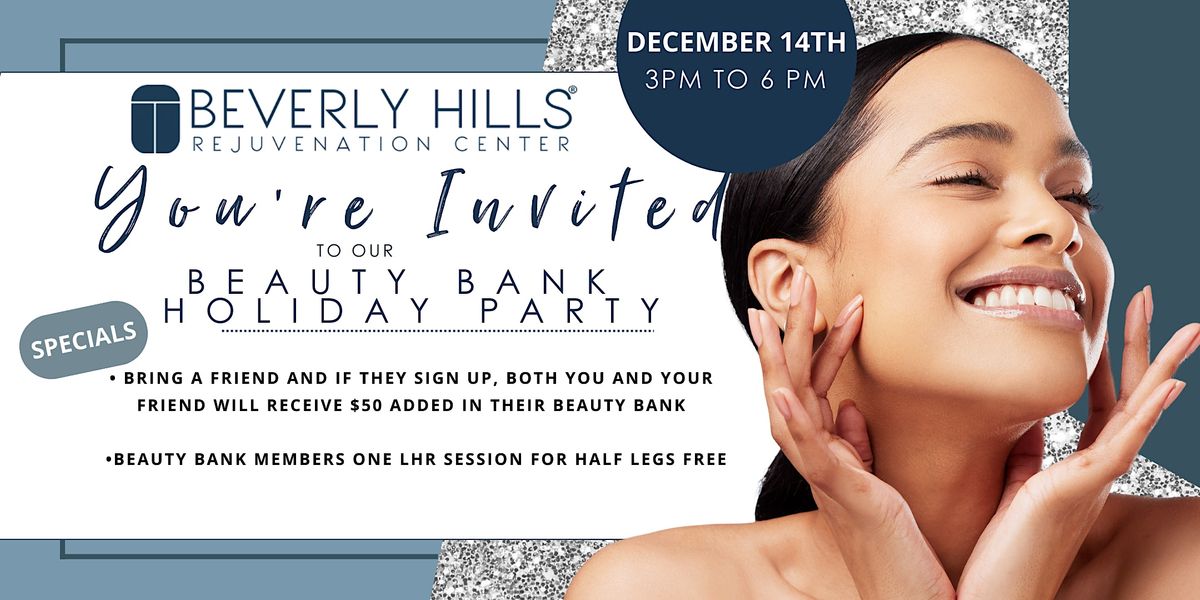 Beverly Hills Rejuvenation Center La Jolla Beauty Bank Holiday Party – La Jolla, Beverly Hills Rejuvenation Center