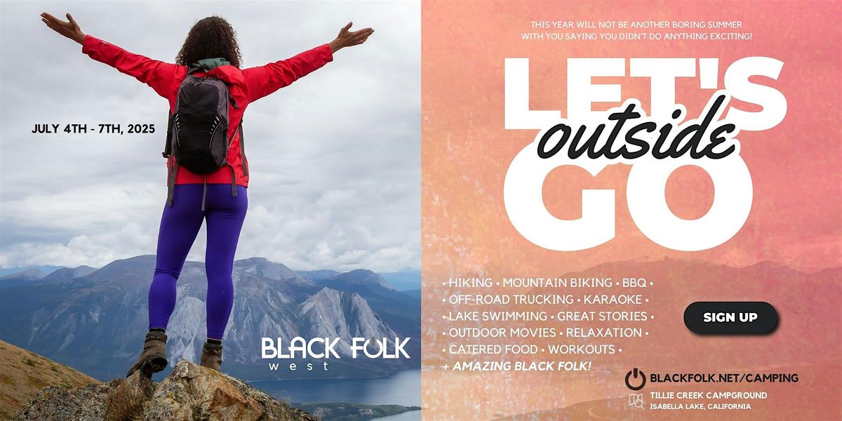 Black Folk™ Camping Trip, 4 July | Event in Wofford Heights | AllEvents